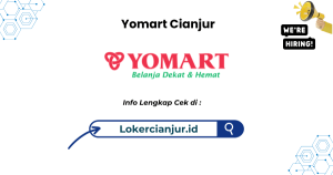 Lowongan Kerja Yomart Cianjur Terbaru 2025
