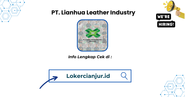 Loker PT Lianhua Leather Industry Terbaru