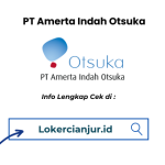Lowongan Kerja PT Amerta Indah Otsuka Terbaru 2025