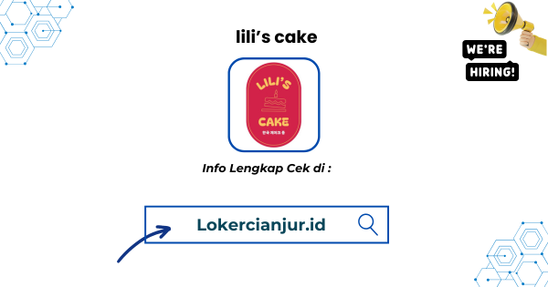 Lowongan Kerja Lili's Cake Cianjur Terbaru