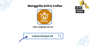 Lowongan Kerja Menggrilla Grill & Coffee Sukabumi Terbaru