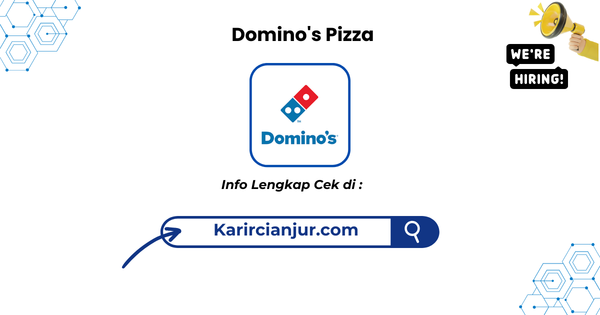 Lowongan Kerja Domino's Pizza Indonesia 2026