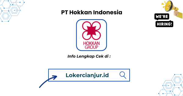 Lowongan Kerja PT Hokkan Indonesia Bogor Terbaru 2025