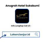 Lowongan Kerja Anugrah Hotel Sukabumi Terbaru 2025