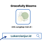 Lowongan Kerja Gracefully Blooms Cianjur Terbaru
