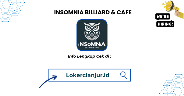 Lowongan Kerja INSOMNIA BILLIARD & CAFE Cianjur Terbaru