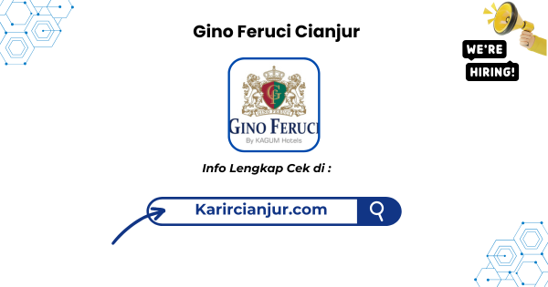 Lowongan Kerja Gino Feruci Cianjur Terbaru 2026