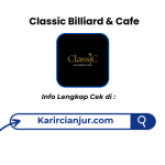 Lowongan Kerja Classic Billiard & Cafe Sukabumi Terbaru