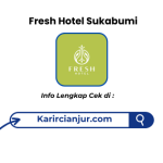 Lowongan Kerja Fresh Hotel Sukabumi Terbaru