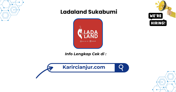 Lowongan Kerja Ladaland Sukabumi Terbaru 1 Lowongan Kerja Ladaland Sukabumi Terbaru