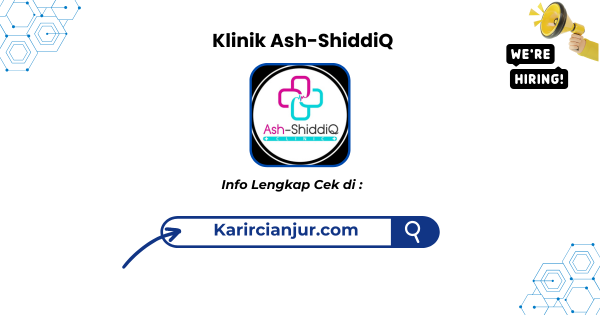 Lowongan Kerja Klinik Ash-ShiddiQ Cianjur Terbaru 1 Lowongan Kerja Klinik Ash-ShiddiQ Cianjur Terbaru