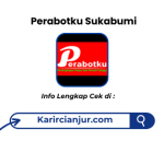 Lowongan Kerja Perabotku Sukabumi Terbaru