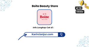 Lowongan Kerja Boite Beauty Store Sukabumi Terbaru