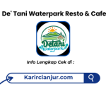 Lowongan Kerja De’ Tani Waterpark Resto & Cafe Sukabumi