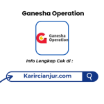 Lowongan Kerja Ganesha Operation Sukabumi Terbaru