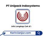 Lowongan Kerja PT Unipack Indosystems Cikarang Terbaru