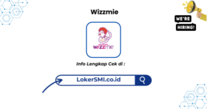 Lowongan Kerja Wizzmie Cianjur Terbaru 2026