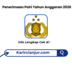 Penerimaan Polri Tahun Anggaran 2026 resmi dibuka serentak!