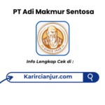 Lowongan Kerja PT Adi Makmur Sentosa Cianjur 2026